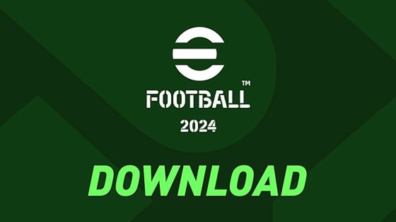 رابط تحميل لعبة بيس 2024 eFootball™ 24 للأندرويد والآيفون والكمبيوتر آخر إصدار
