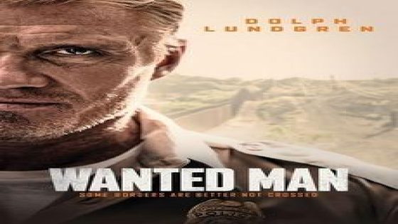 تحميل ومشاهدة فيلم Wanted Man 2024 مترجم كامل بدقة عالية HD ايجي بست شاهد فور يو