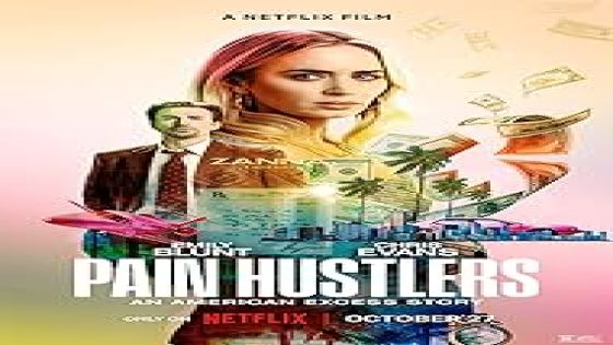 تحميل ومشاهدة فيلم Pain Hustlers 2023 مترجم بدقة عالية كامل HD وي سيما إيجي بست شاهِد فور يو مجانا